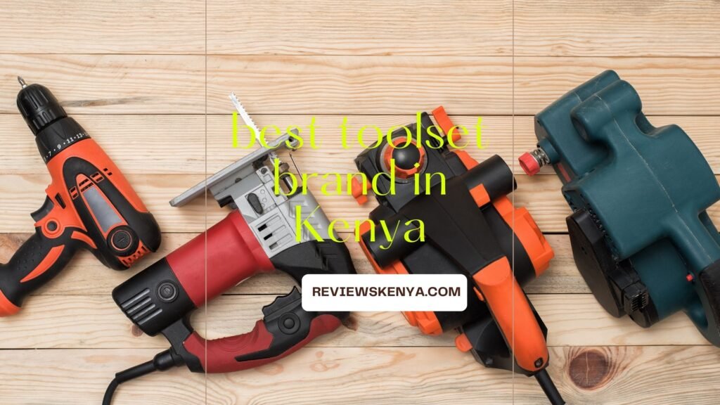 best toolset brand in Kenya