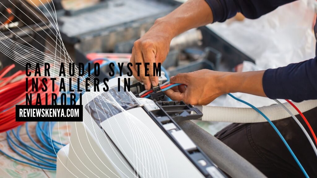 Car Audio System Installers in Nairobi