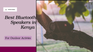 best outdoor Bluetooth speakers in Kenya