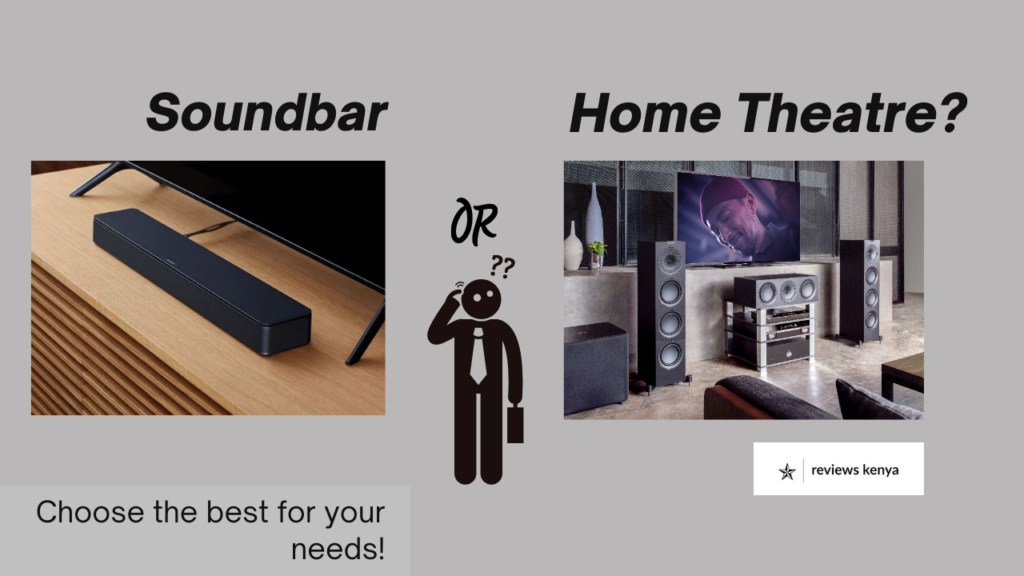 Soundbar vs Home Theatre: Which One is Better for You in Kenya?