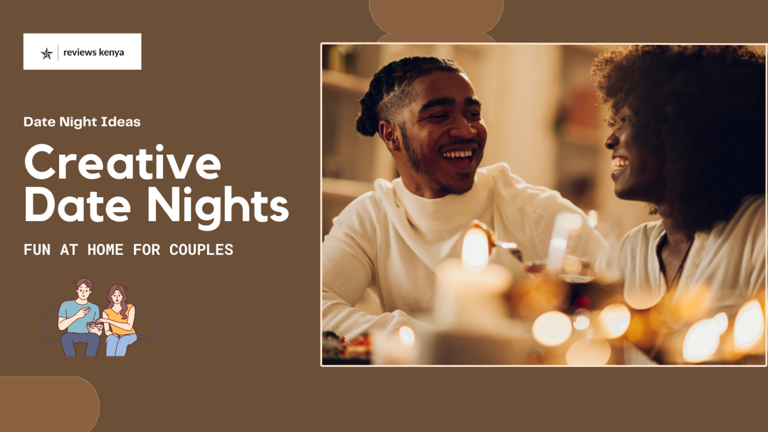 Creative Date Night Ideas at Home for Kenyan Couples